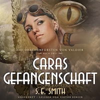 Caras Gefangenschaft