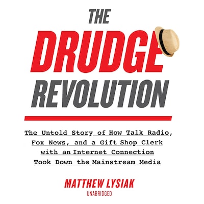 The Drudge Revolution