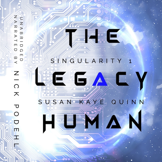 Kirjankansi teokselle The Legacy Human (Singularity 1)