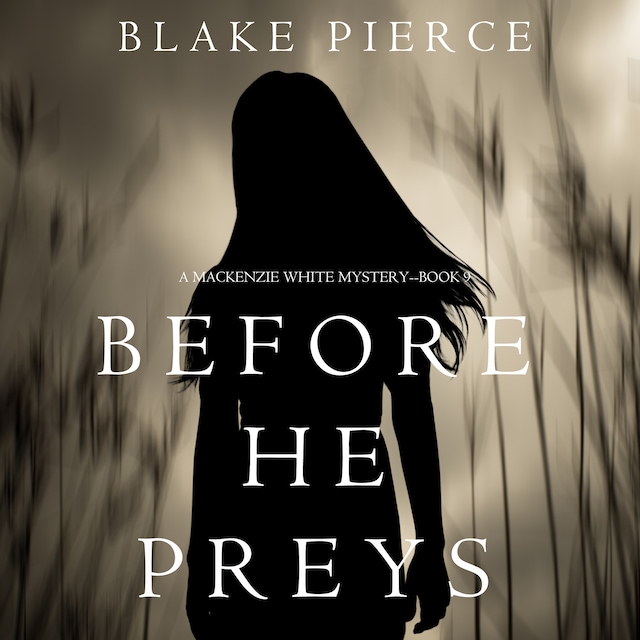 Book cover for Before He Preys (A Mackenzie White Mystery–Book 9)