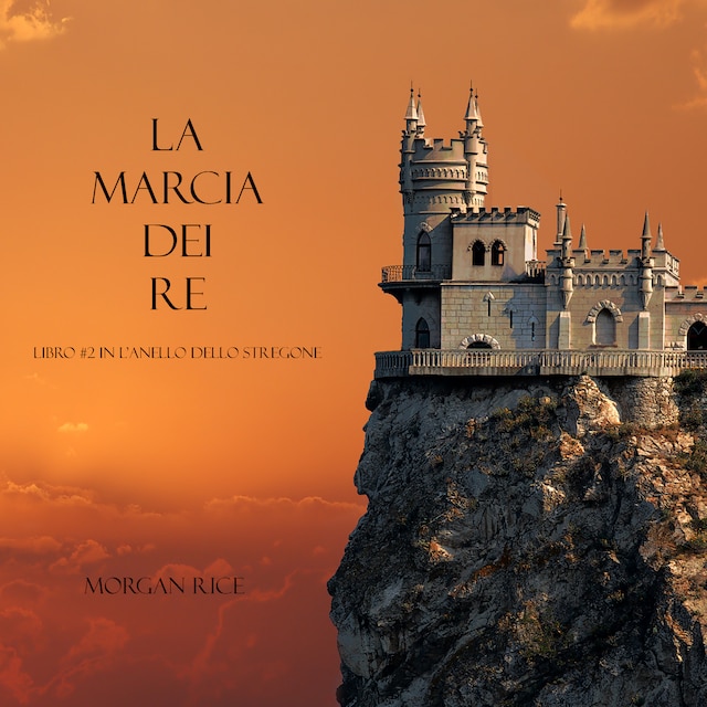 Book cover for La Marcia Dei Re (Libro #2 In L’Anello Dello Stregone)