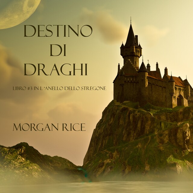 Book cover for Destino Di Draghi (Libro #3 In L'Anello Dello Stregone)