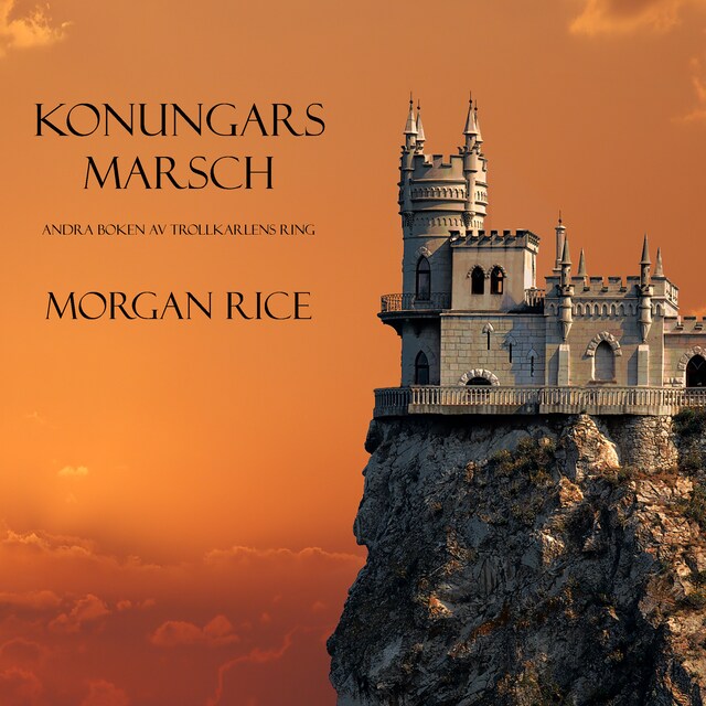 Book cover for Konungars Marsch (Andra Boken Av Trollkarlens Ring)