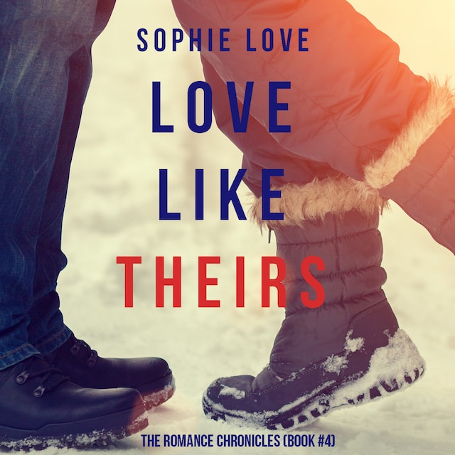 Portada de libro para Love Like Theirs (The Romance Chronicles—Book #4)