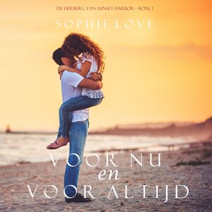 Voor nu en voor altijd (De herberg van Sunset Harbor - boek 1) - luisterboek