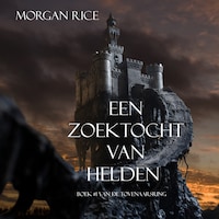 Een Zoektocht Van Helden (Boek #1 In De Tovenaarsring)