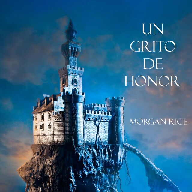 Book cover for Un Grito De Honor (Libro #4 De El Anillo Del Hechicero)