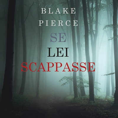 Se Lei Scappasse (Un giallo di Kate Wise – Libro 3)