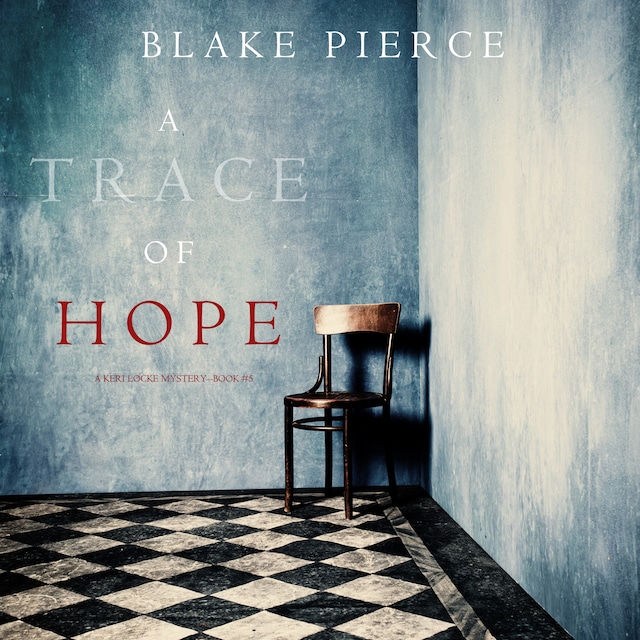 Okładka książki dla A Trace of Hope (a Keri Locke Mystery--Book #5)