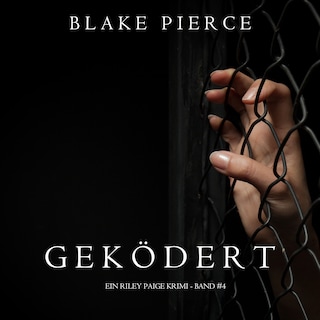 Geködert (ein Riley Paige Krimi -- Band #4) als Hörbuch