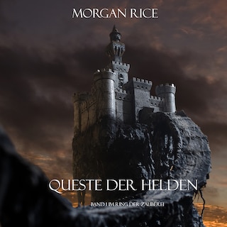 Queste der Helden (Band 1 im Ring der Zauberei) als Hörbuch