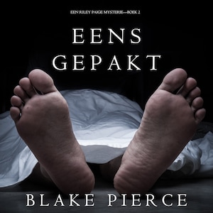 Eens Gepakt (een Riley Paige Mysterie--Boek #2) - luisterboek