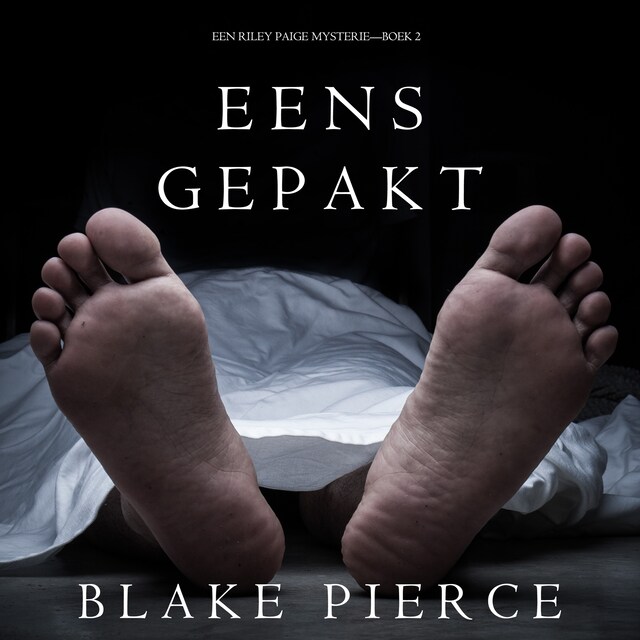 Portada de libro para Eens Gepakt (een Riley Paige Mysterie--Boek #2)