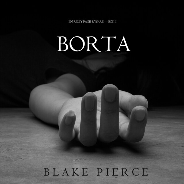 Borta (En Riley Paige Rysare – Bok 1)