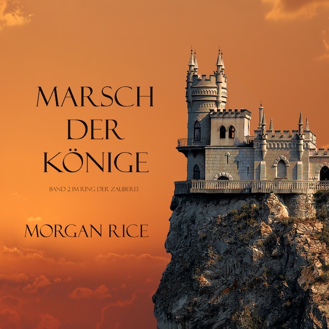 Okładka książki dla MARSCH DER KÖNIGE (Band 2 im Ring der Zauberei)