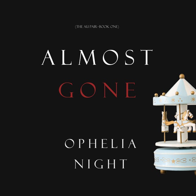 Boekomslag van Almost Gone (The Au Pair—Book One)
