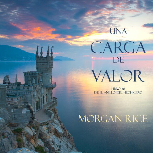 Book cover for Una Carga De Valor (Libro #6 de El Anillo del Hechicero)