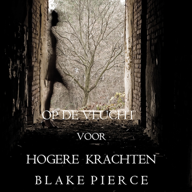 Book cover for Op de Vlucht voor Hogere Krachten (Een Avery Black Mysterie  – Boek 2)