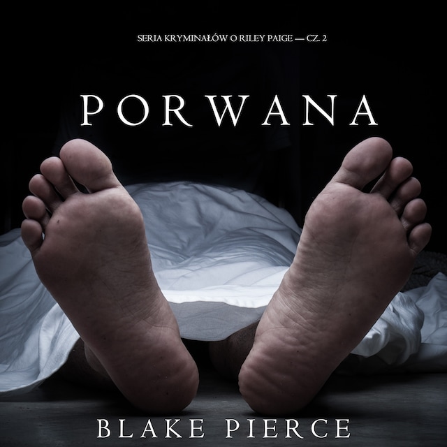 Porwana (Seria Kryminałów o Riley Paige — Cz. 2)