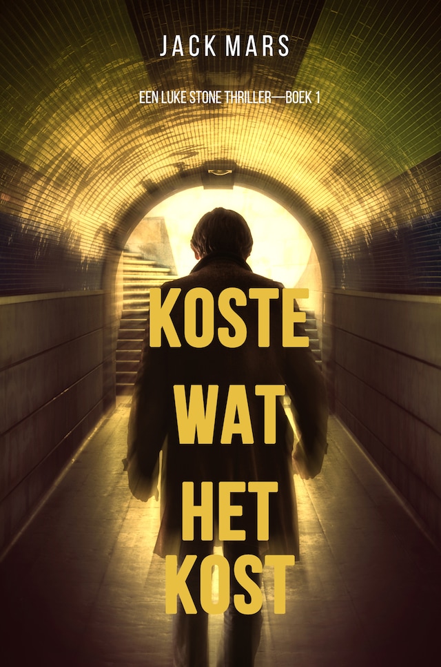 Book cover for Koste Wat Het Kost (Een Luke Stone Thriller – Boek #1)