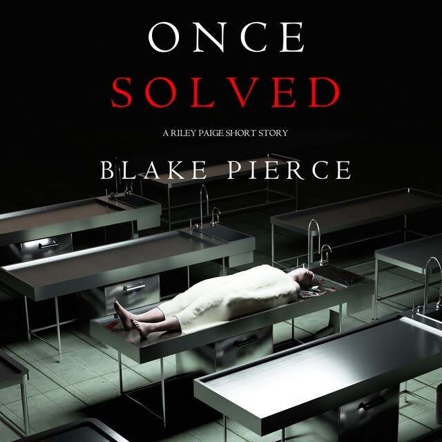 Book cover for Once Solved (A Riley Paige short story)