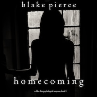 Homecoming (A Chloe Fine Psychological Suspense Mystery—Book 5)