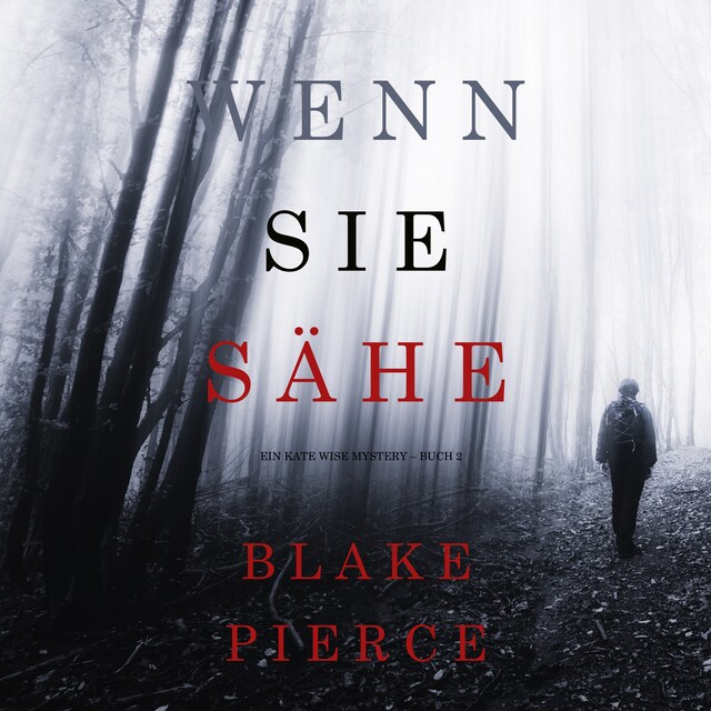 Book cover for Wenn Sie Sähe (Ein Kate Wise Mystery – Buch 2)