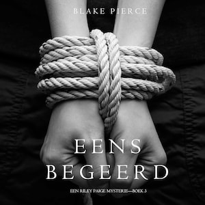Eens begeerd (een Riley Paige Mysterie--Boek #3) - luisterboek