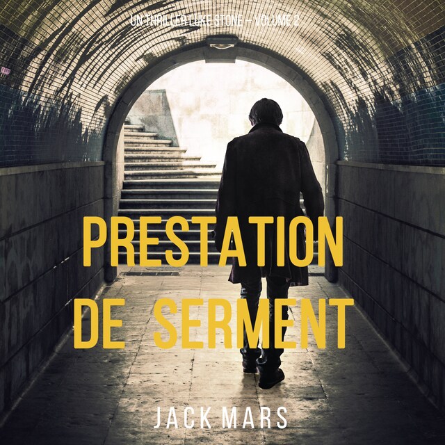 Bogomslag for Prestation de Serment (un thriller Luke Stone – Volume 2)