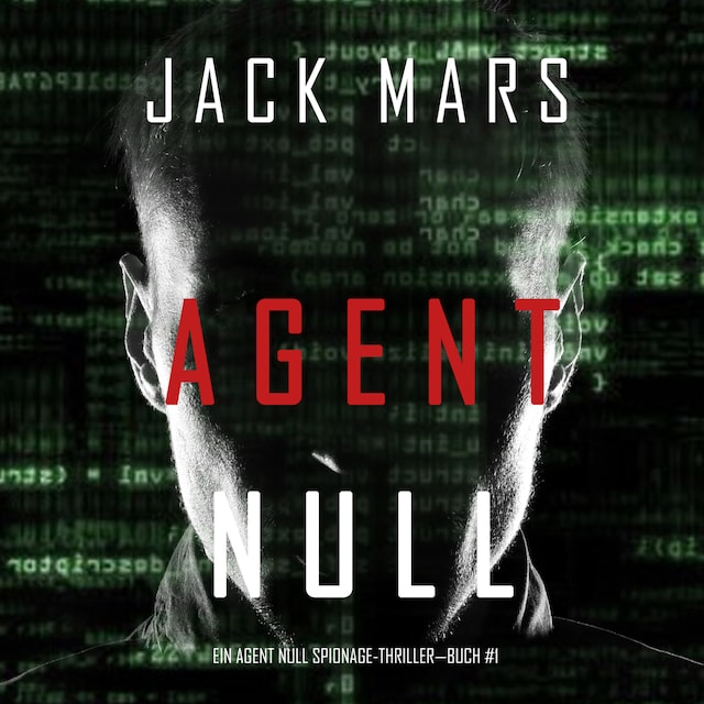 Buchcover für Agent Null (Ein Agent Null-Thriller—Buch #1)