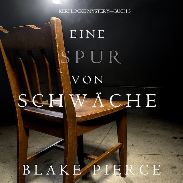 Book cover for Eine Spur Von Schwäche (Keri Locke Mystery—Buch #3)