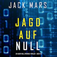 Jagd Auf Null (Ein Agent Null Spionage-Thriller – Buch #3)
