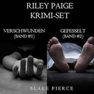 Riley Paige Krimi-Set: Verschwunden (#1) und Gefesselt (#2) als Hörbuch