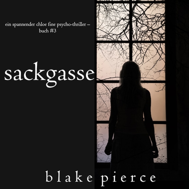 Book cover for Sackgasse (Ein spannender Chloe Fine Psycho-Thriller – Buch #3)