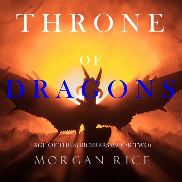 Bokomslag for Throne of Dragons (Age of the Sorcerers—Book Two)