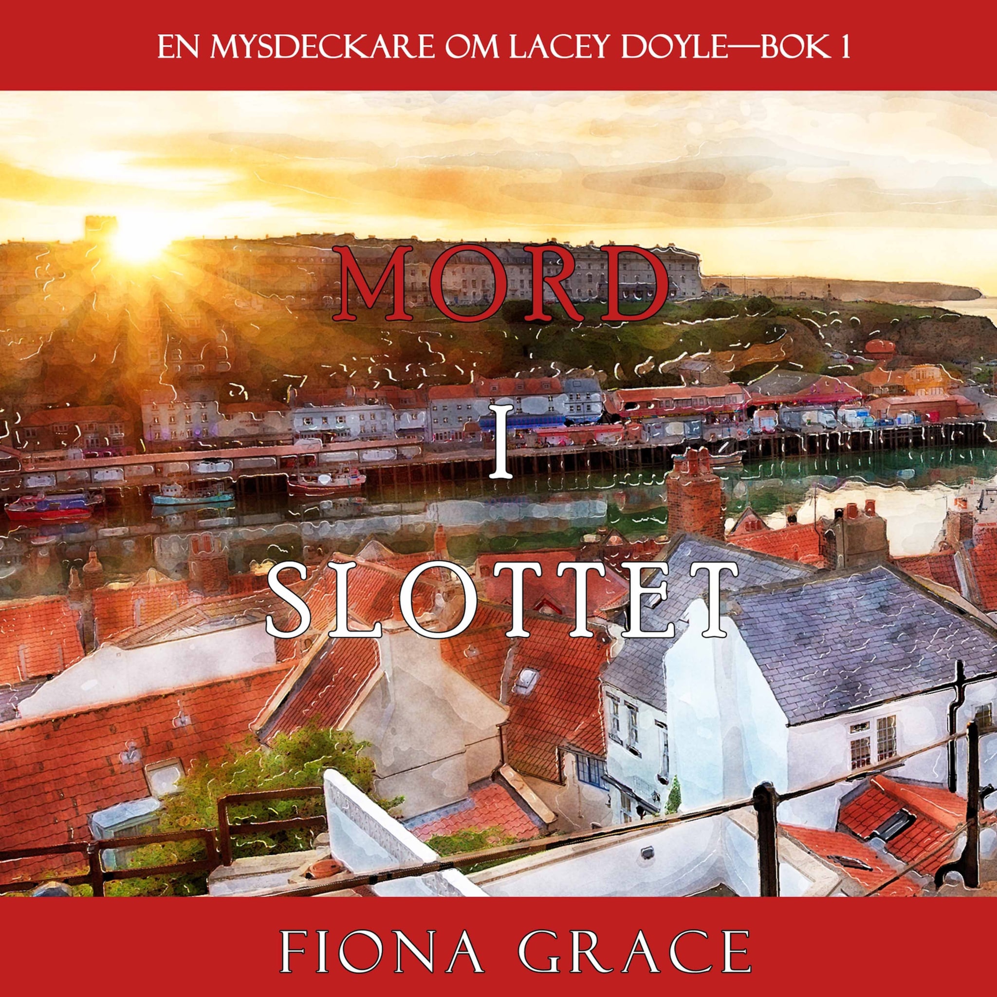 Mord i slottet (En mysdeckare om Lacey Doyle—Bok 1)