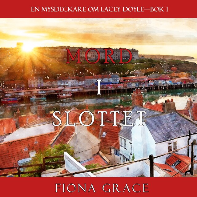 Book cover for Mord i slottet (En mysdeckare om Lacey Doyle—Bok 1)