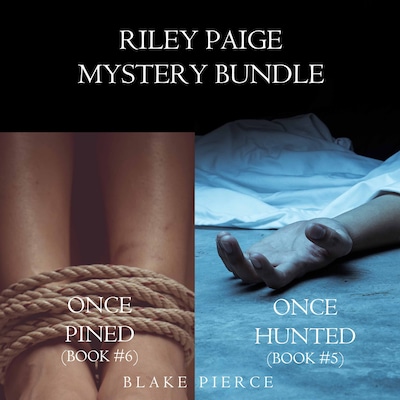 Riley Paige Mystery Bundle: Once Hunted (#5) and Once Pined (#6)