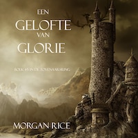 Een Gelofte Van Glorie (Boek #5 In De Tovenaarsring)