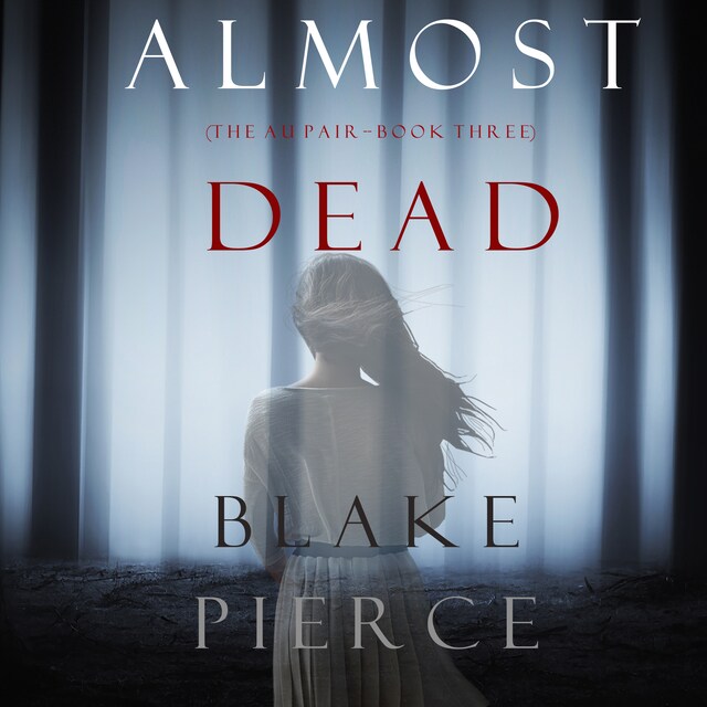 Book cover for Almost Dead (The Au Pair—Book Three)