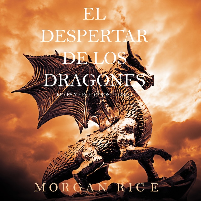 Book cover for El Despertar de los Dragones (Reyes y Hechiceros—Libro 1)