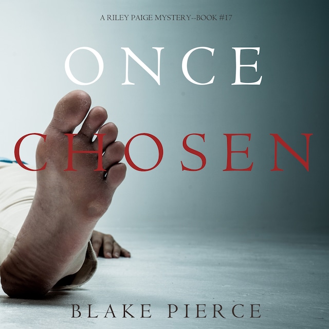 Boekomslag van Once Chosen (A Riley Paige Mystery—Book 17)