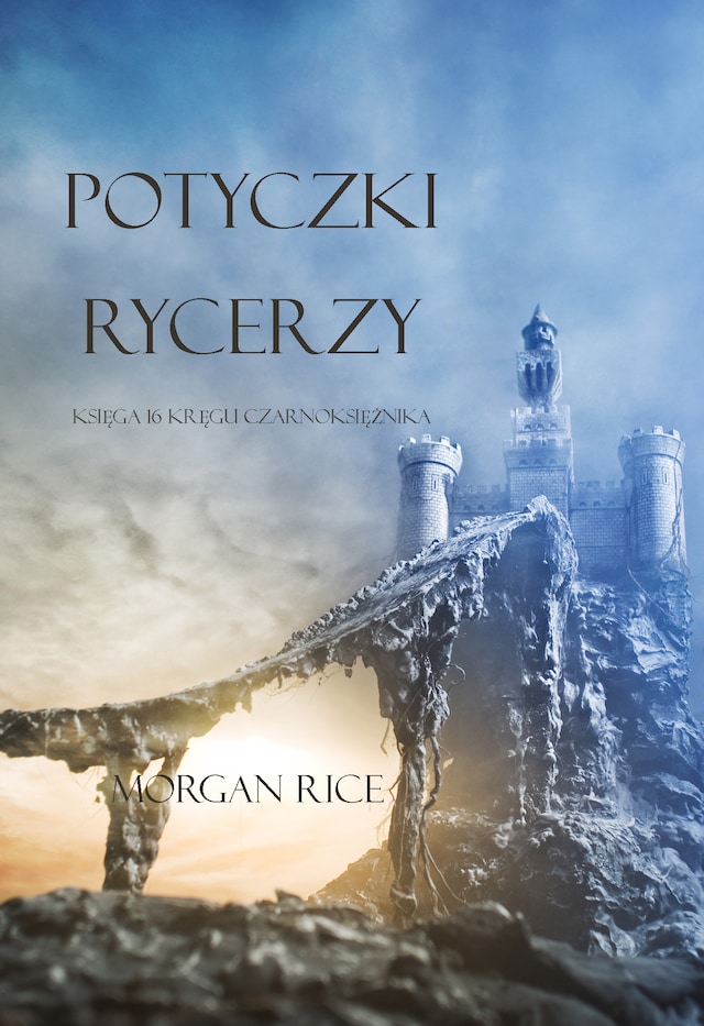 Bokomslag för Potyczki Rycerzy (Księga #16 Serii Kręgu Czarnoksiężnika)