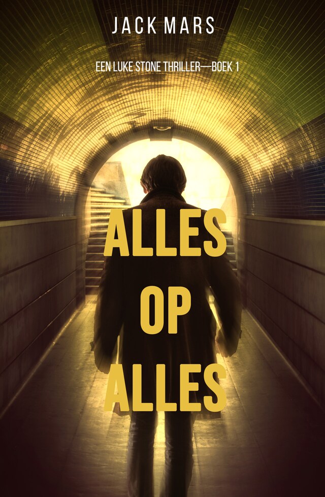 Couverture de livre pour Alles op alles (Een Luke Stone Thriller – Boek #1)