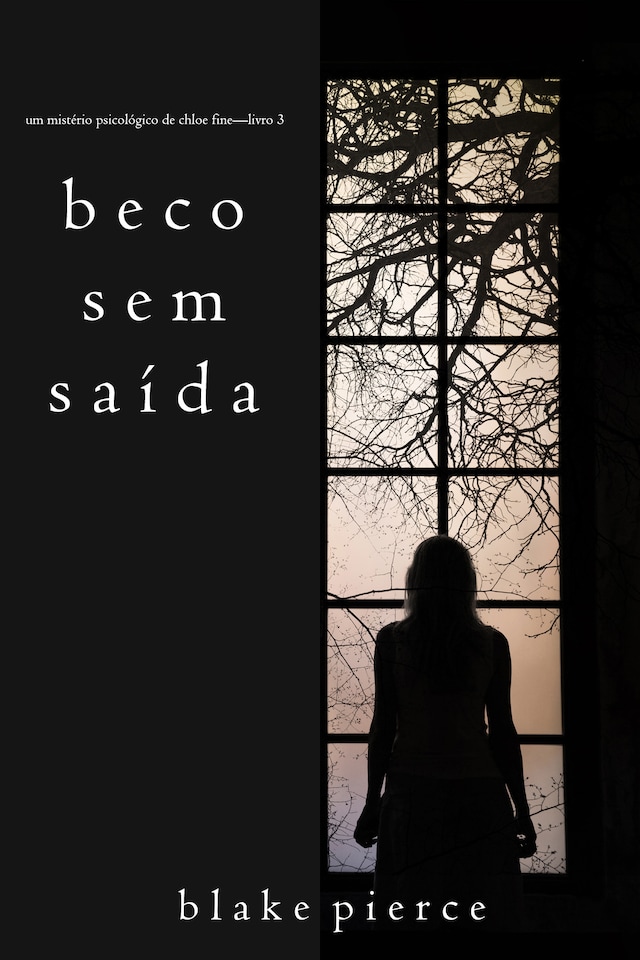Beco Sem Saída (Um mistério psicológico de Chloe Fine—Livro 3)