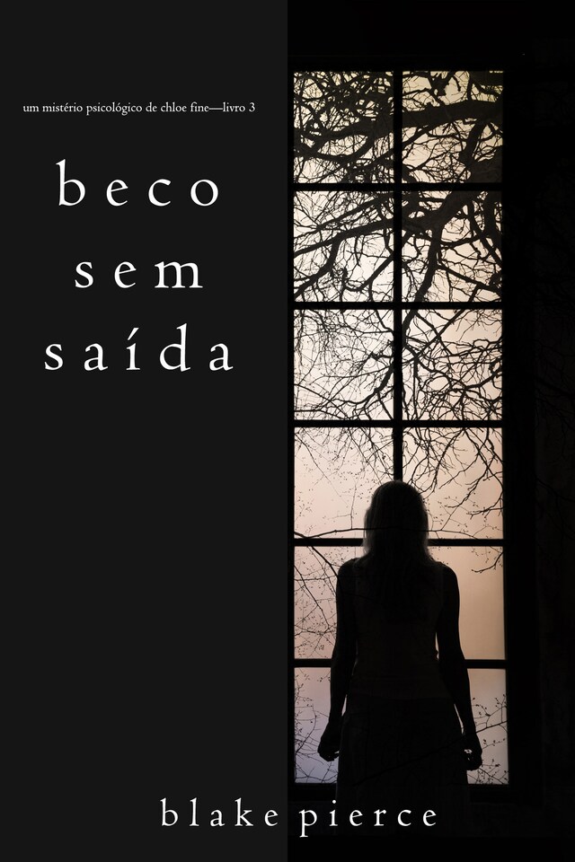 Boekomslag van Beco Sem Saída (Um mistério psicológico de Chloe Fine—Livro 3)