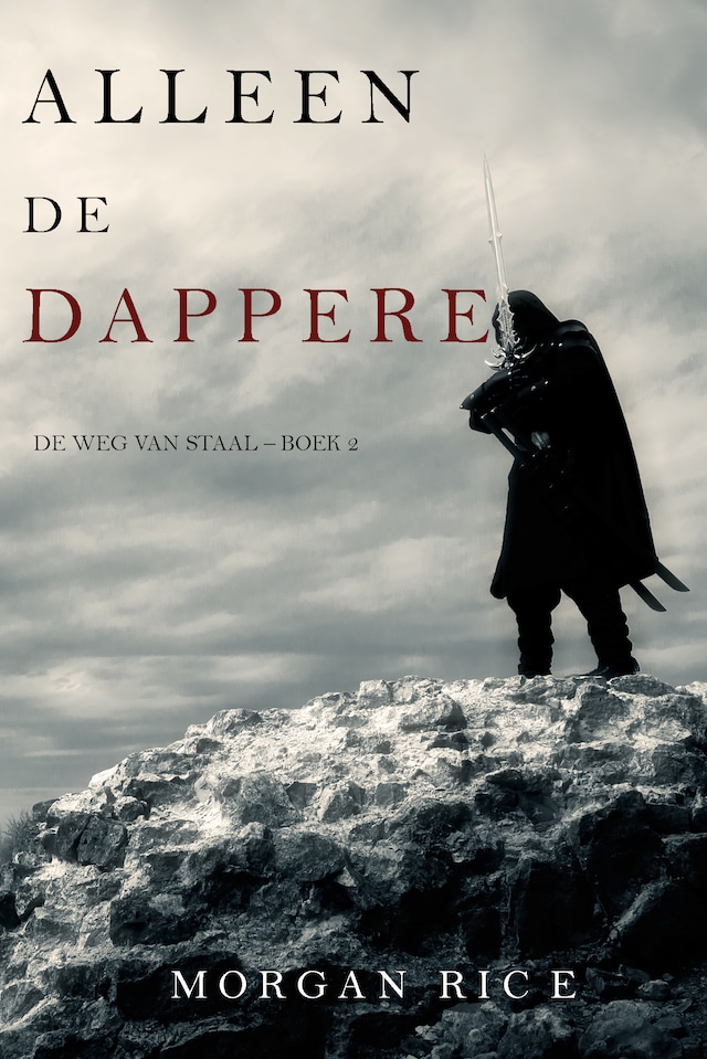 Book cover for Alleen de dappere (De Weg van Staal—Boek 2)
