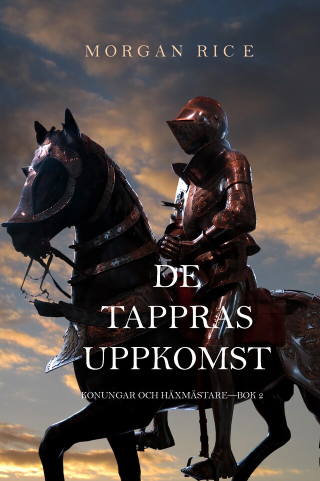 Book cover for De tappras uppkomst: Konungar Och Häxmästare—Bok 2