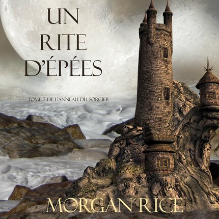 Un Rite D’Epées (Tome 7 de L’anneau du Sorcier) bookCoverFor