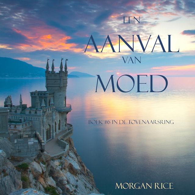 Book cover for Een Aanval Van Moed (Boek #6 in de Tovenaarsring)